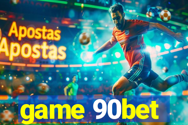 game 90bet