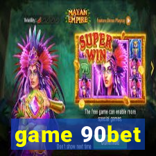 game 90bet