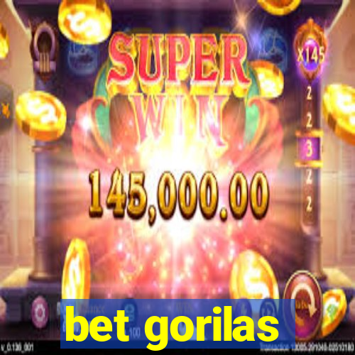 bet gorilas