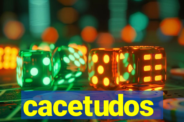 cacetudos