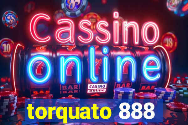 torquato 888