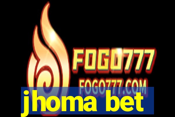 jhoma bet
