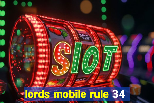 lords mobile rule 34