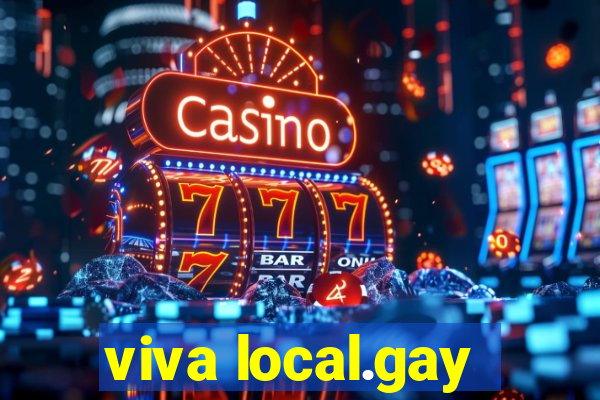 viva local.gay