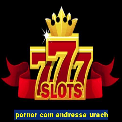pornor com andressa urach