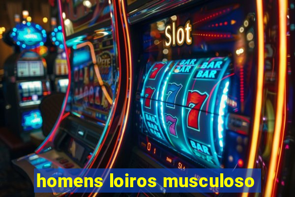 homens loiros musculoso