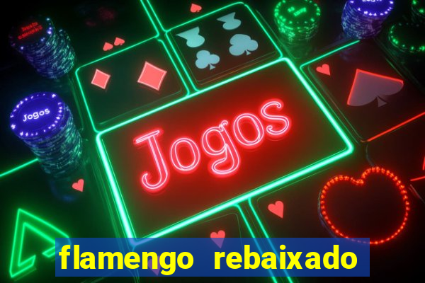 flamengo rebaixado no carioca