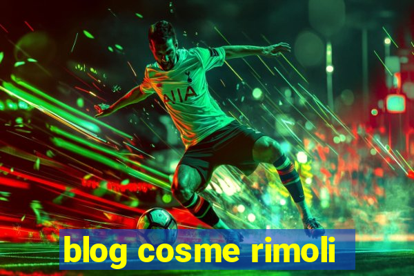 blog cosme rimoli
