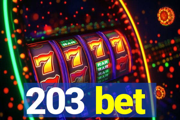 203 bet