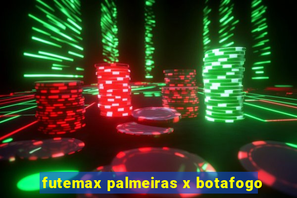 futemax palmeiras x botafogo