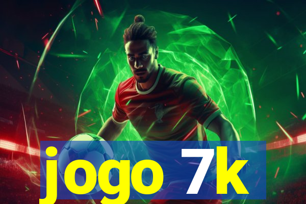 jogo 7k