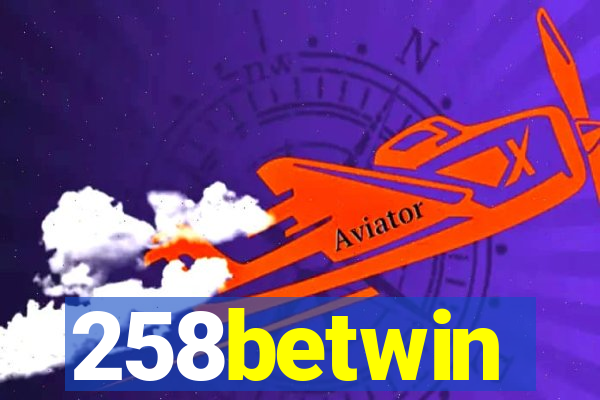258betwin