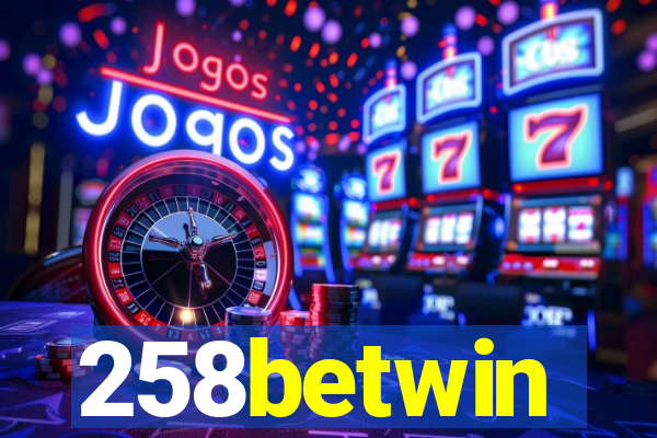 258betwin