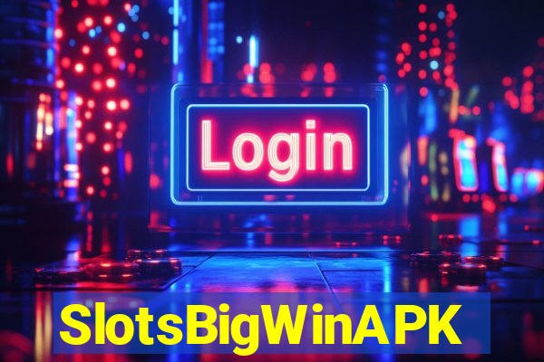 SlotsBigWinAPK