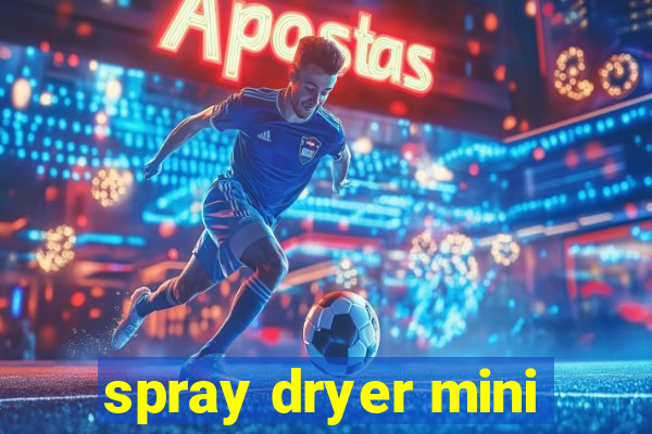 spray dryer mini