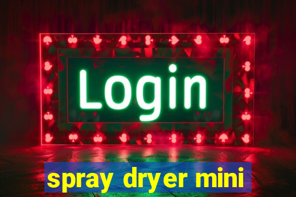 spray dryer mini