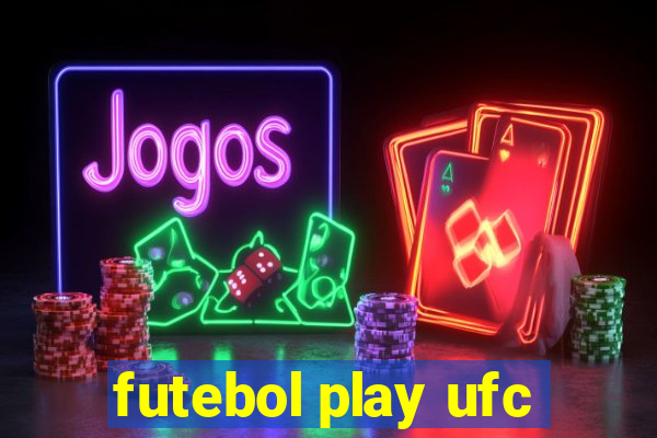 futebol play ufc