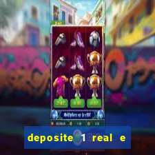 deposite 1 real e ganhe 20