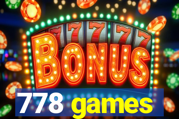 778 games
