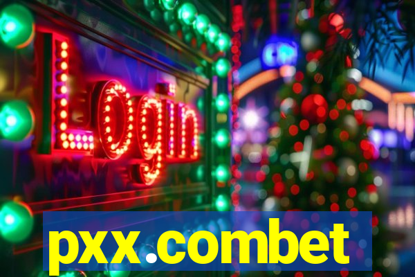 pxx.combet