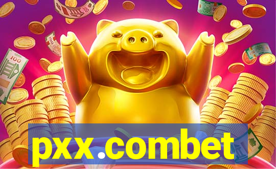 pxx.combet