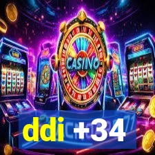 ddi +34
