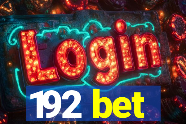 192 bet