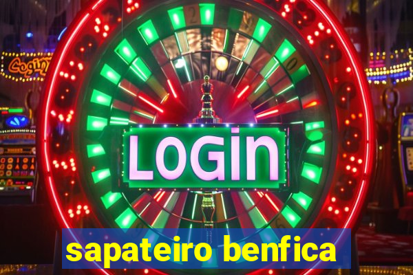 sapateiro benfica