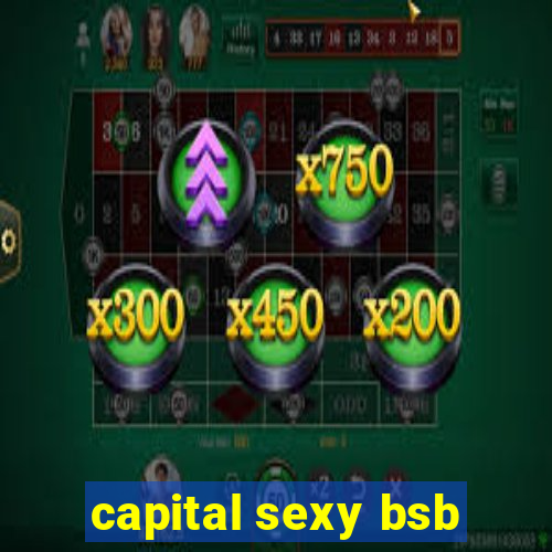 capital sexy bsb