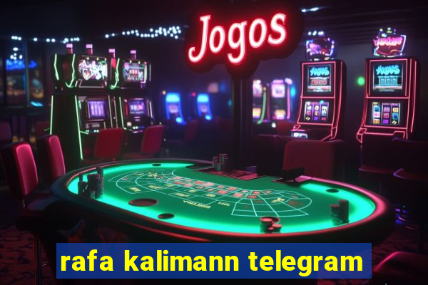 rafa kalimann telegram