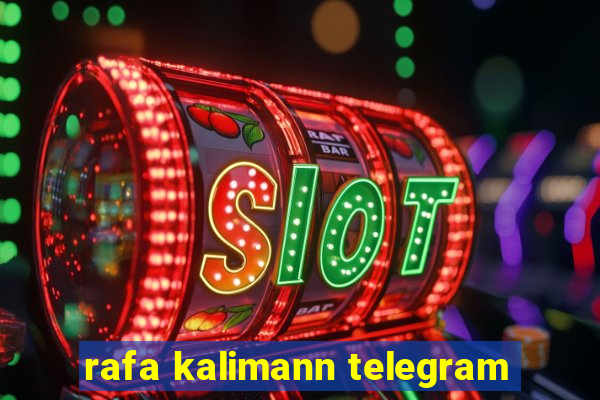 rafa kalimann telegram