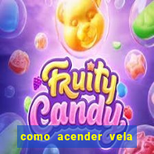 como acender vela no cruzeiro