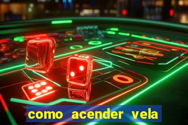 como acender vela no cruzeiro