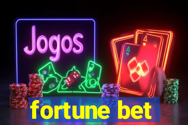 fortune bet