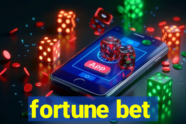 fortune bet