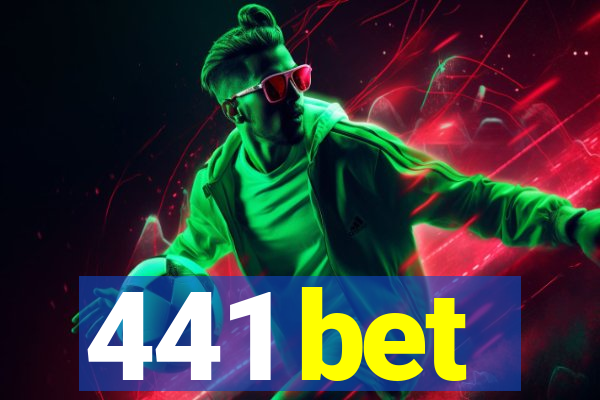 441 bet