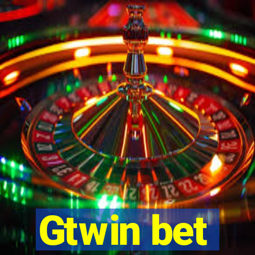 Gtwin bet