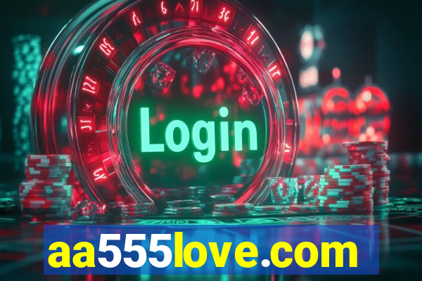 aa555love.com