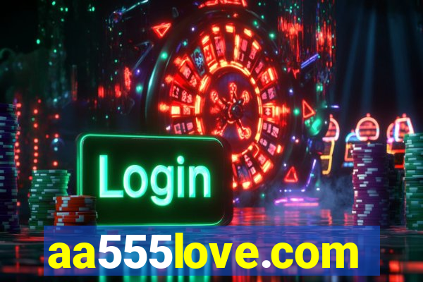 aa555love.com