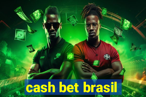 cash bet brasil