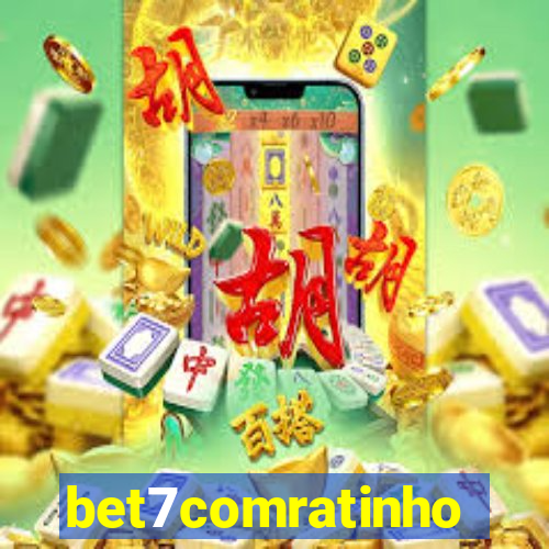bet7comratinho
