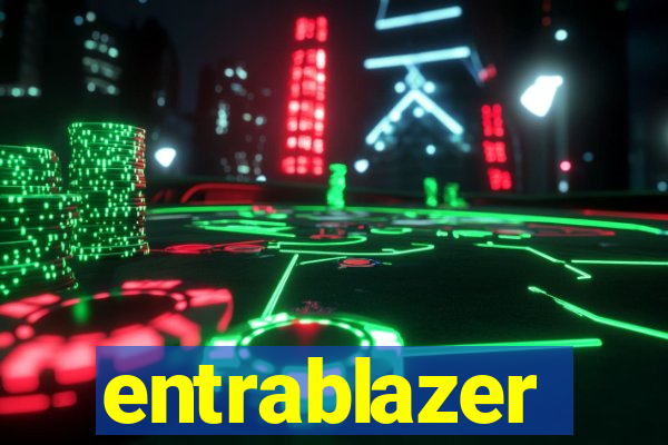 entrablazer