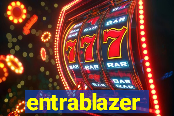 entrablazer