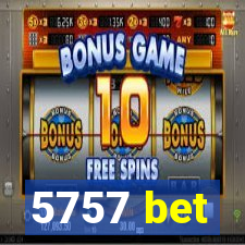 5757 bet
