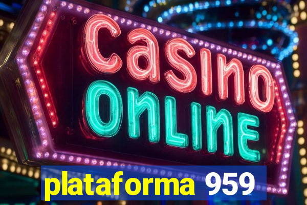 plataforma 959