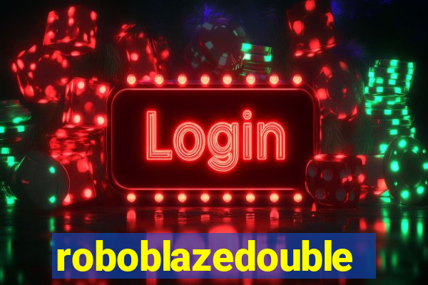 roboblazedouble