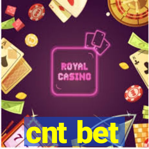cnt bet