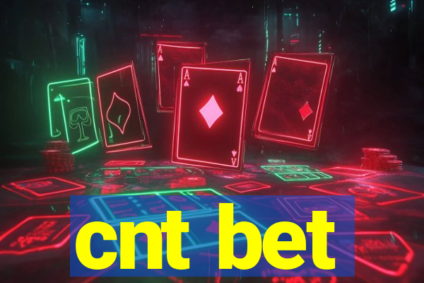 cnt bet