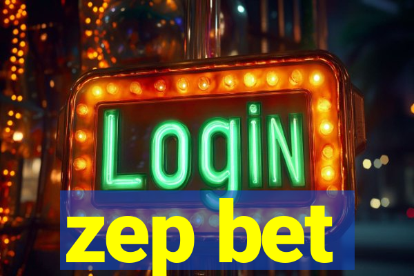 zep bet