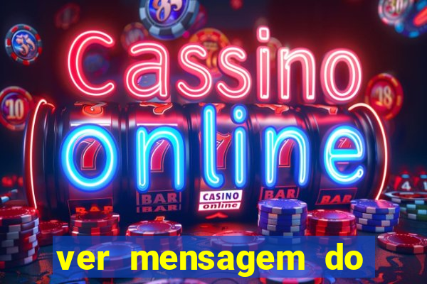 ver mensagem do bingo da amizade
